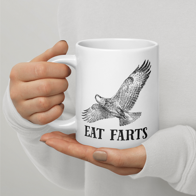 Eat Farts Big-Ass Mug
