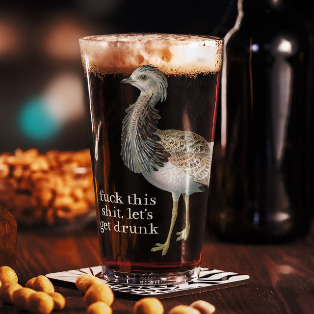 Fuck This Shit, Let's Get Drunk Shaker Pint Glass