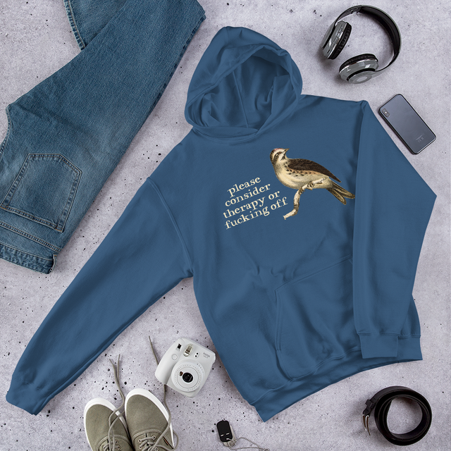 Please Consider Therapy Or Fucking Off Hooded Sweatshirt