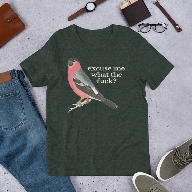 Excuse Me What The Fuck? T-Shirt