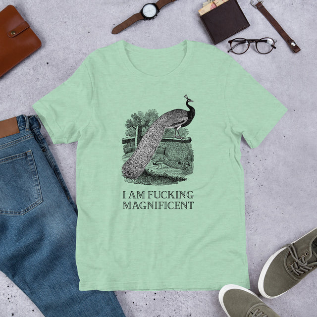 I Am Fucking Magnificent T-Shirt