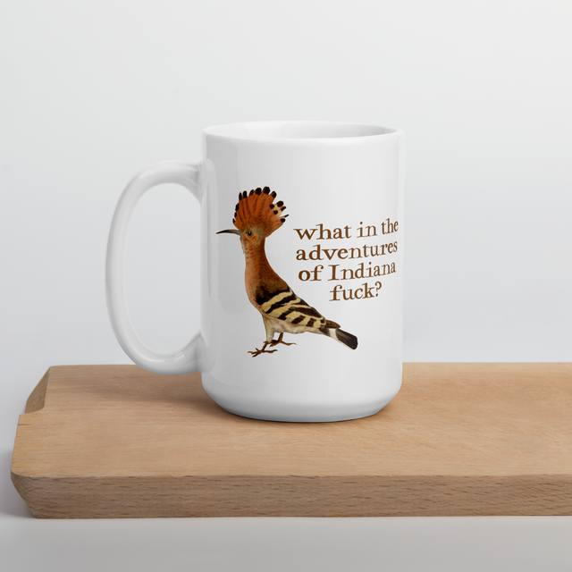 What In The Adventures Of Indiana Fuck? Mug