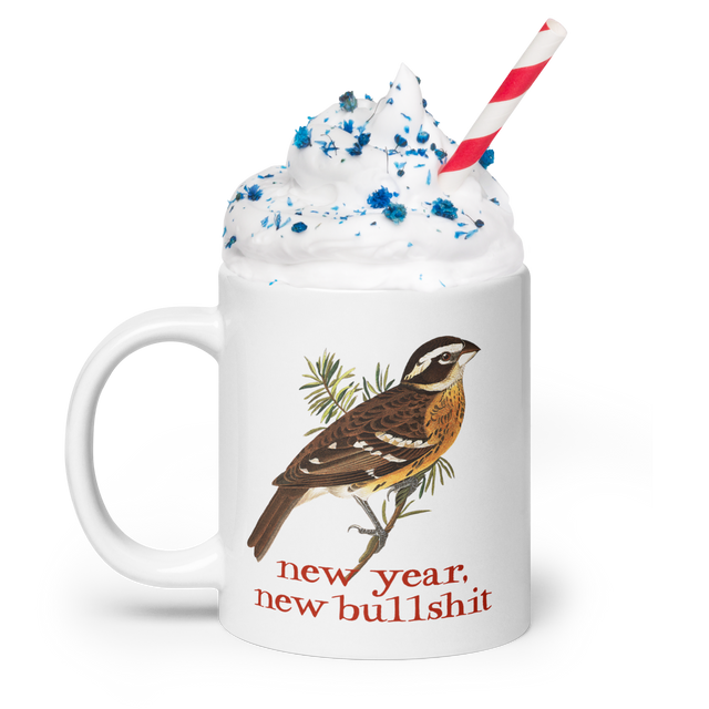 New Year, New Bullshit Big-Ass Mug