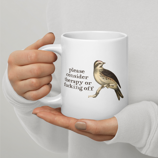 Please Consider Therapy Or Fucking Off Big-Ass Mug