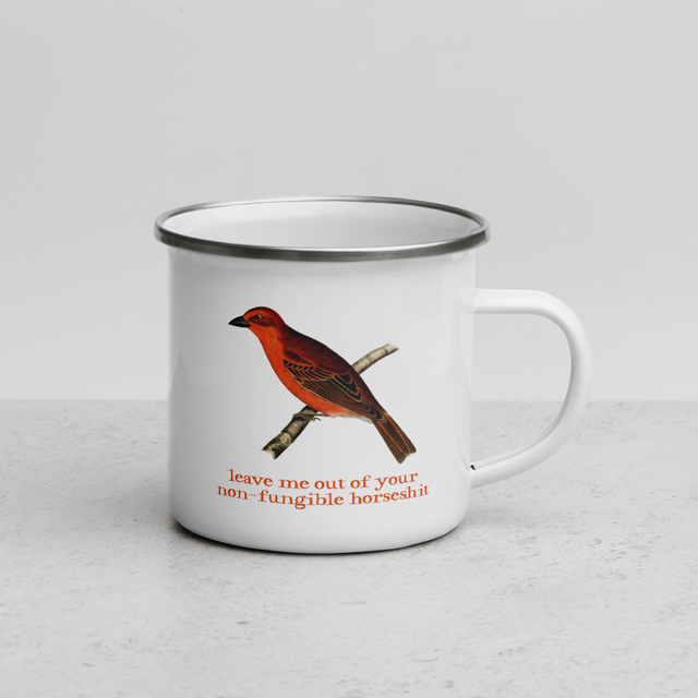 Leave Me Out Of Your Non-Fungible Horseshit Enamel Mug