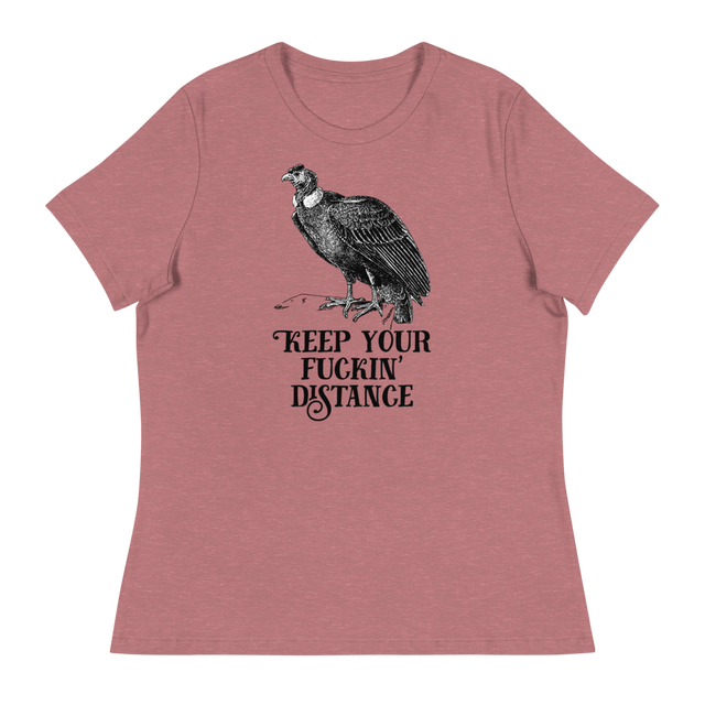 Keep Your Fuckin' Distance Relaxed Fit T-Shirt