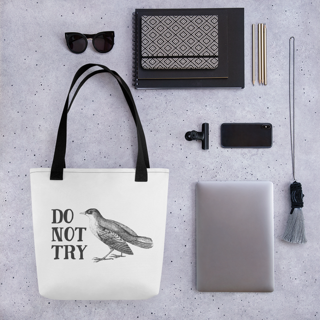 Do Not Try Tote
