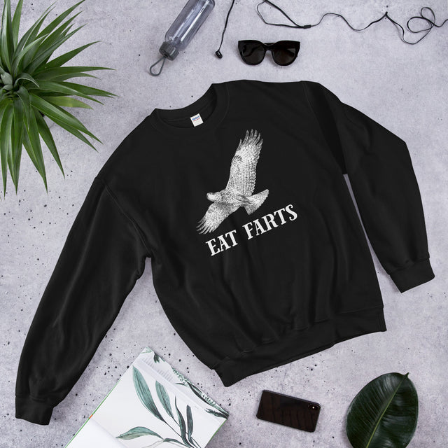 Eat Farts Sweatshirt