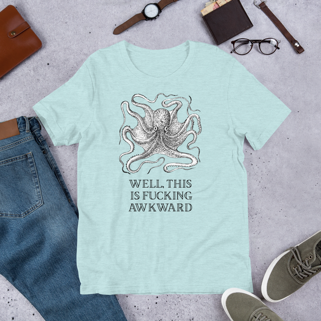 Well, This Is Fucking Awkward T-Shirt