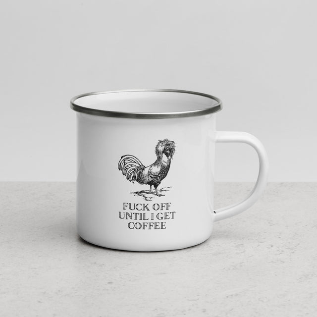 Fuck Off Until I Get Coffee Enamel Mug