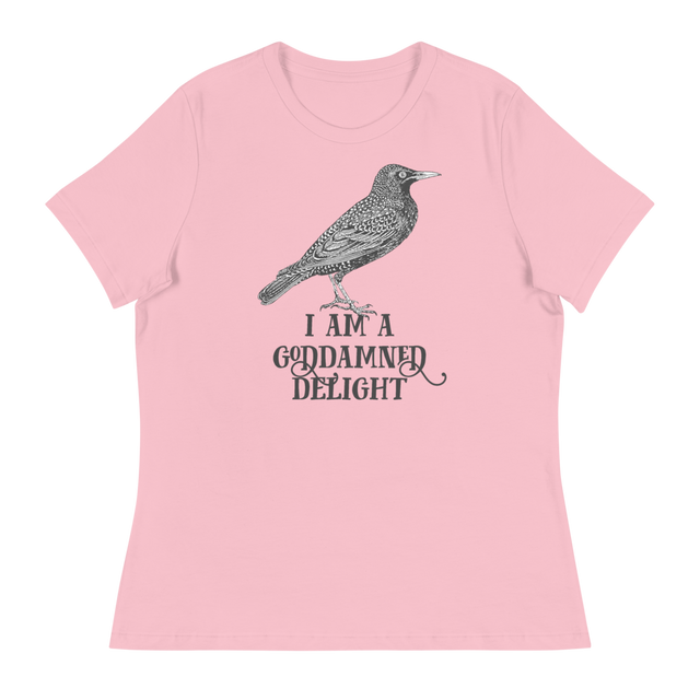 I Am A Goddamned Delight Relaxed Fit T-Shirt