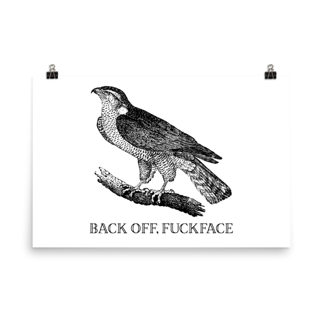 Back Off, Fuckface Poster – EFFIN BIRDS