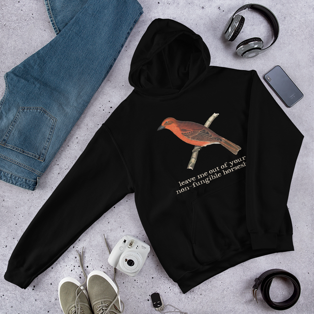 Leave Me Out Of Your Non-Fungible Horseshit Hooded Sweatshirt