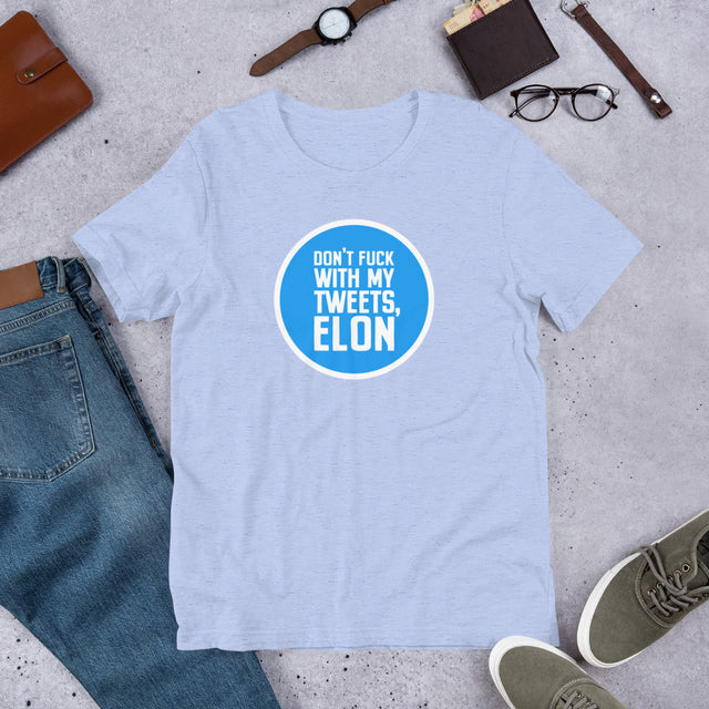 Don't Fuck With My Tweets, Elon Short-sleeve unisex t-shirt